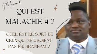 QUI EST MALACHIE 4  QUEL EST LE SORT DE CEUX QUI NE CROIENT PAS FR BRANHAM [upl. by Aluino]