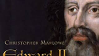 EDWARD II by Christopher Marlowe FULL AUDIOBOOK  Best Audiobooks [upl. by Edahs85]