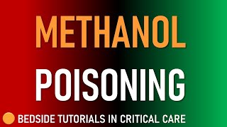 Methanol Poisoning [upl. by Einhoj521]