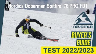 Nordica Dobermann Spitfire 76 Pro FDT  NeveItalia SkiTest 20222023 [upl. by Ssenav]