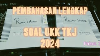 Pembahasan soal Uji Kompetensi Keahlian TKJ Paket 2 Tahun 2024 Lengkap UKK TKJ 2024 [upl. by Anitnatsnoc]