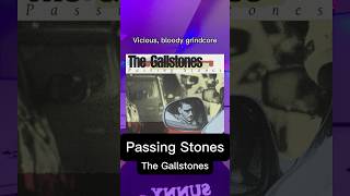 Album Review of Passing Stones by The Gallstones grindcore metal punk hardcorepunk alternative [upl. by Notniv790]