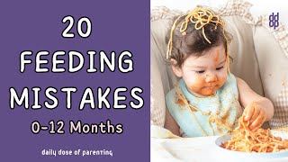 20 Most Common Feeding Mistakes Parents Make in the First Year [upl. by Ecneitap]