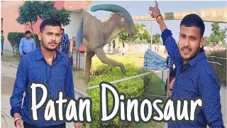 patan dinosaur 🦕🦕🦕 गुजरात डिनोसौर rawat sonu official [upl. by Lory]