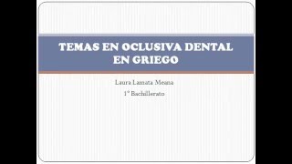 Griego 3ª declinación TEMAS EN OCLUSIVA DENTAL [upl. by Abeu]