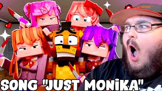 MONIKA vs FNAF  Animation amp quotJust Monika” Minecraft Doki Doki Animated Music Video REACTION [upl. by Annekim]