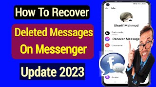 How To Recover Deleted Messages On Messenger Update 2023  Recover Facebook Message [upl. by Einnus]