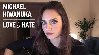 Michael Kiwanuka  Love and Hate Ardıç Duygu cover [upl. by Hiett616]