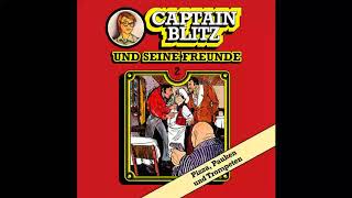 Captain Blitz  Folge 2 Pizza Pauken und Trompeten Komplettes Hörspiel [upl. by Drofliw314]