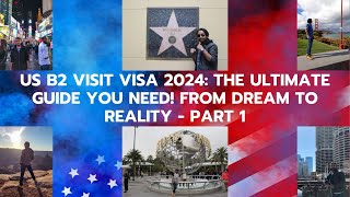 US B2 Visit Visa 2024 The Ultimate Guide You Need From Dream to Reality  Part 1 usa usavisa [upl. by Kciderf629]