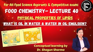 Physical properties of lipids Emulsification Foodscito [upl. by Enived]