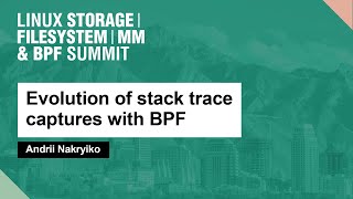 Evolution of stack trace captures with BPF  Andrii Nakryiko [upl. by Oxford50]