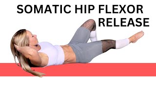 Somatic Hip Flexor Release Exercise [upl. by Nilyarg]