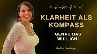 Klarheit als Kompass – Genau das will ich [upl. by Ahsurej]