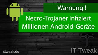 Necro Trojaner infiziert Millionen AndroidGeräte Bist du auch betroffen [upl. by Lean]