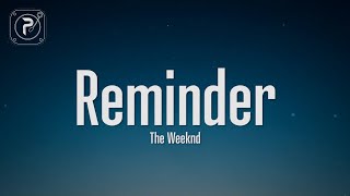 The Weeknd  Reminder Lyrics [upl. by Notxed]