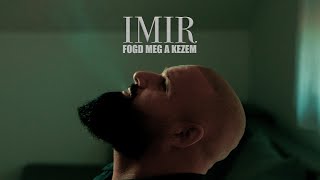 ImirFogd meg a kezem Official Music Video [upl. by Avra]