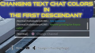 Changing text chat colors in the first Descendant [upl. by Debee937]