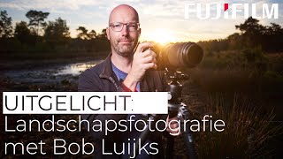 Uitgelicht Landschapsfotografie met Bob Luijks [upl. by Ayita]