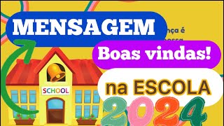 Mensagem de boas vindas novo ano letivo [upl. by Loziram]