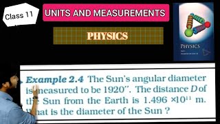 EXAMPLE  24 CLASS 11 NCERT PHYSICS CHAPTER 2 UNITS AND MEASUREMENTS [upl. by Ttenneb]