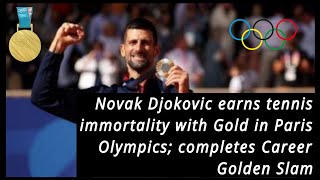 Novak Djokovic earns tennis immortality with Gold in Paris Olympics completes Career Golden Slam [upl. by Reffineg86]