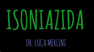 Farmacología Isoniazida [upl. by Samaria640]