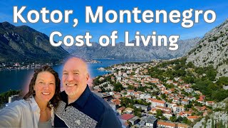 Cost of Living in Kotor MontenegroComplete Cost of Living Breakdown For Living in Kotor [upl. by Raffin398]