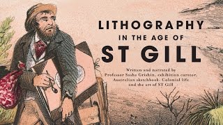 Lithography in the age of ST Gill [upl. by Bradney]