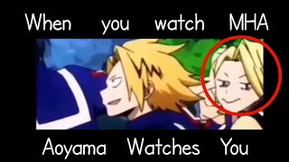 Aoyama watches you while you watch MHA [upl. by Einnob]