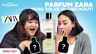 Koleksi Parfum Zara Populer yang Bikin Orang Lain Ngelirik [upl. by Ingra]