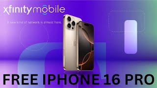 I Got a FREE iPhone 16 Pro from Xfinity Mobile and You Can Too [upl. by Arnaldo]