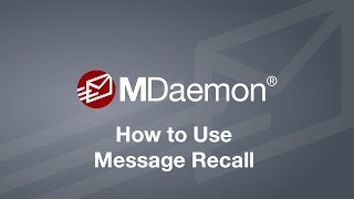 How Recall an Email using MDaemon Email Servers Improved Message Recall Feature [upl. by Naek650]