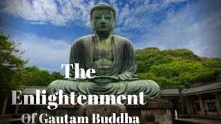 The Enlightenment of the Buddha A Journey to Inner Awakening [upl. by Oidgime271]