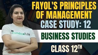 Fayols Principles of Management  Case Study  12  Business Studies  Class 12  FUNDOO TUTOR [upl. by Aikin]