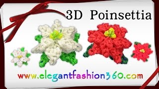 Rainbow Loom Poinsettia 3D CharmHolidayChristmas FlowerOrnament  How to Loom Band Tutorial [upl. by Ulita943]