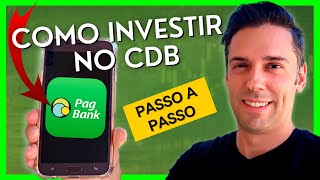 PASSO A PASSO Como INVESTIR NO CDB liquidez diária NA PRÁTICA usando o PagBank [upl. by Louanne967]