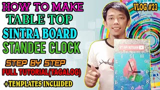 HOW TO MAKE SINTRA BOARD STANDEE CLOCK STEP BY STEP FULL TUTORIAL TAGALOG  TEMPLATES INCLUDED [upl. by Sperling700]