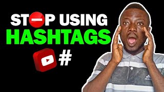 STOP Using YouTube HASHTAGS DO THIS INSTEAD [upl. by Alahcim]