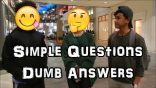 SIMPLE QUESTIONS DUMB ANSWERS [upl. by Ellon]