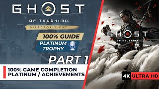 Ghost of Tsushima 100 Walkthrough  PC  Part 1 [upl. by Mackler149]