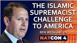 Ben Weingarten  The Islamic Supremacist Challenge to America  NatCon 4 [upl. by Adali]