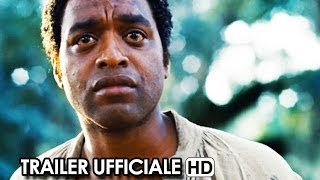 12 Anni Schiavo Trailer Ufficiale Italiano 2014 Michael Fassbender Brad Pitt Movie HD [upl. by Etz453]