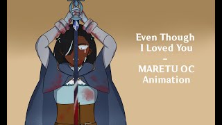 Even Though I Loved You  OC Animation  TBOTBM [upl. by Faustena]