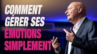 Comment Gérer Ses Émotions Simplement [upl. by Ahc]