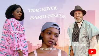 TRAGEDY OF BARRENNESS 2 Nigerian movie Joseph Daniels DORIS ESIEKE FAITH AKONUMAH [upl. by Burdett370]