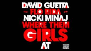 Where Them Girls AtDavid Guetta Feat Flo Rida Feat Nicki MinajHQ [upl. by Emerson19]