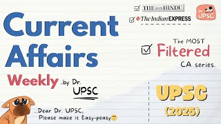 ⚡️ WEEKLY Current Affairs for UPSC by Dr UPSC  Week1 July  Crisp Logical and Comprehensive [upl. by Piggy216]