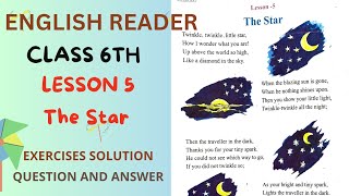 ENGLISH READER CLASS 6TH  Lesson 5 The Star 🌟 Exercises Solution Question and Answers [upl. by Kain212]