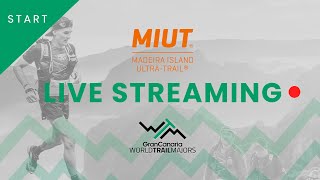 🔴 LIVE  MIUT MADEIRA ISLAND ULTRATRAIL  GranCanariaWorldTrailMajors 2024 [upl. by Enifesoj]